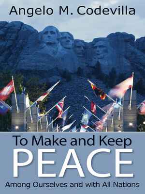 cover image of To Make and Keep Peace Among Ourselves and with All Nations